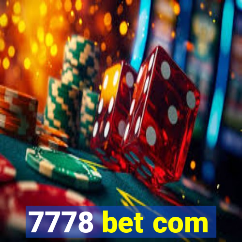 7778 bet com